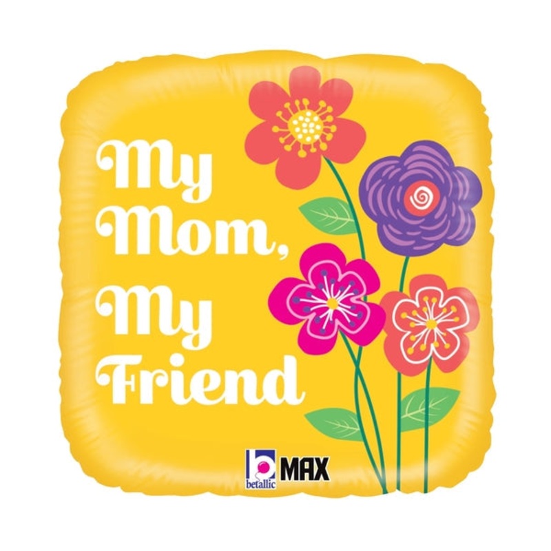 18" Max Float Packaged My Mom My Friend Foil Balloon