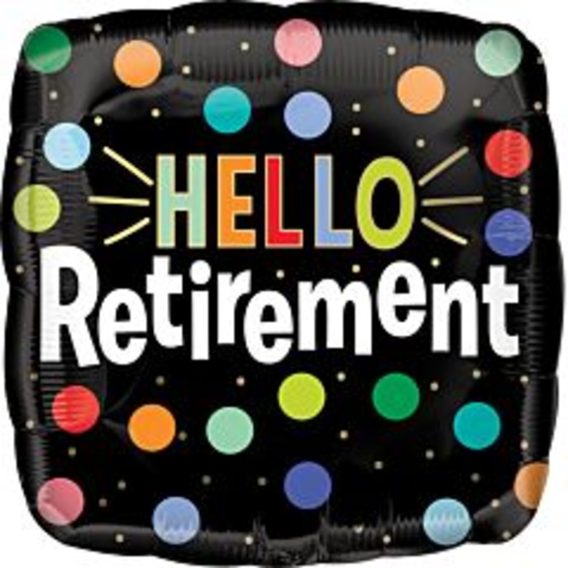 18" HELLO RETIREMENT FOIL BALLOON
