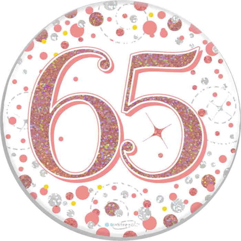 Rose Gold Confetti 65th Birthday Badge 7cm