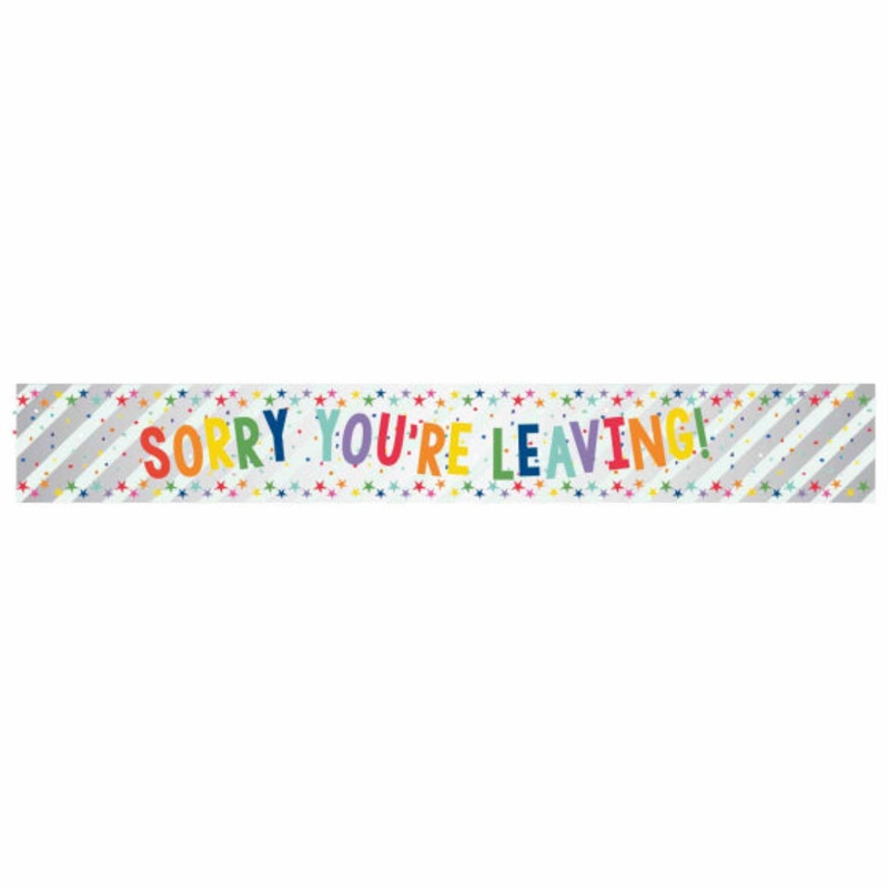 Sorry You're Leaving Multi-Coloured Foil Banner 2.7m Each